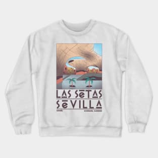 Las Setas, Sevilla Crewneck Sweatshirt